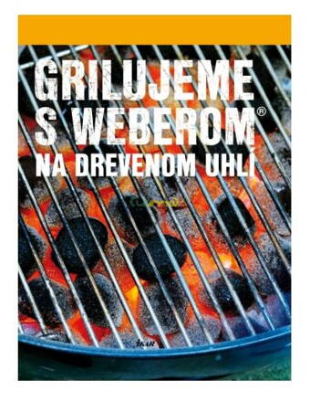 Weber Grilujeme s Weberom na drevenom uhlí slovenský 24155